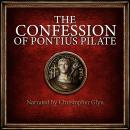 The Confession of Pontius Pilate: Narrated  by Christopher Glyn Audiobook