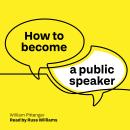 How to Become a Public Speaker Audiobook