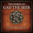 The Words of Gad the Seer Audiobook
