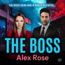 The Boss: A brand new gritty, gripping and twisting crime thriller Audiobook