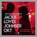 Jackie Loves Johnser OK? Audiobook