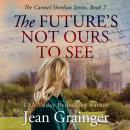 The Future's Not Ours To See Audiobook