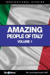 Amazing People of Italy - Volume: 1 Inspirational Stories Audiobook