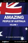 Amazing People of Australia - Volume 1: Inspirational Stories Audiobook