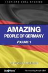 Amazing People of Germany - Volume 1: Inspirational Stories Audiobook