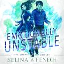 Emotionally Unstable: A Paranormal Superhero Romance Audiobook