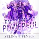 Emotionally Powerful: A Paranormal Superhero Romance Audiobook
