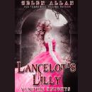 Lancelot's Lilly: Vampire Knights Audiobook