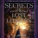 Secrets of the Lost Ledgers: The Glass Library, book 5 Audiobook