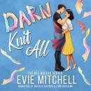 Darn Knit All Audiobook