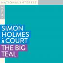Big Teal, Simon Holmes à Court