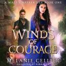 Winds of Courage: A Mage's Apprentice Audiobook