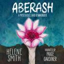 Aberash: A Mysterious Land Downunder Audiobook