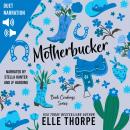 Mother Bucker Audiobook