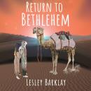 Return to Bethlehem Audiobook