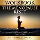 Workbook: The Menopause Reset: A Practical Guide to Dr. Mindy Pelz's Book Audiobook