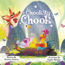Chookity Chook: An Adventure Outside the Barnyard Audiobook