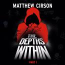 The Depths Within: Part One Audiobook