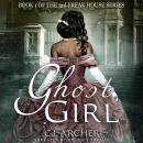 Ghost Girl: The 3rd Freak House Trilogy Audiobook