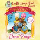 Lolli and the Superfood Quest (Meditation Adventures for Kids - volume 7) Audiobook