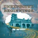 Unexpected Beginnings: Volume One Book Two Audiobook