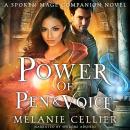 Power of Pen and Voice: A Spoken Mage Companion Novel Audiobook