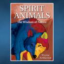 Spirit Animals: The Wisdom of Nature Audiobook