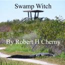 Swamp Witch Audiobook
