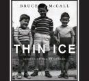 Thin Ice: Coming of Age in Canada Audiobook