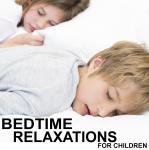 Bedtime Relaxations for Children Audiobook