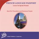Learn to Speak French: English-French Phrase and Word Audio Book