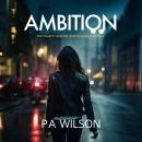 Ambition: A Charity Deacon Investigation
