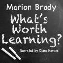 What's Worth Learning Audiobook