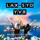 LAX-SYD-YVR Audiobook