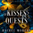Of Kisses & Quests: A Collection of Creepy Hollow Stories Audiobook