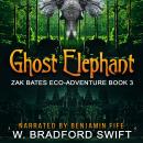 Ghost Elephant: Book 3 of the Zak Bates Eco-adventure Series Audiobook