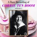 A Rare Recording of Corrie ten Boom Vol. 3 Audiobook