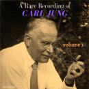 A Rare Recording of Carl Jung - Volume 3 Audiobook