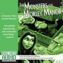 The Monsters of Morley Manor Audiobook