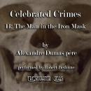 Celebrated Crimes 11: The Man in the Iron Mask Audiobook