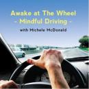 Awake at the Wheel: Mindful Driving