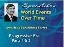 American Presidents Series: Progressive Era