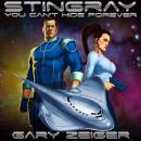 Stingray: You Can't Hide Forever Audiobook