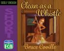 Clean as a Whistle, Bruce Coville