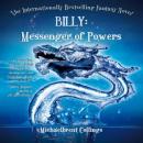 Billy: Messenger of Powers Audiobook