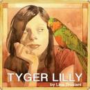 Tyger Lilly Audiobook