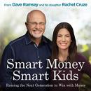 Smart Money Smart Kids, Rachel Cruze, Dave Ramsey