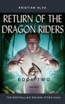 RETURN OF THE DRAGON RIDERS (BOOK TWO) Audiobook