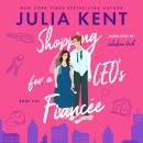 Shopping for a CEO's Fiancee Audiobook