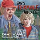 Tab's Terrible Third Eye Audiobook